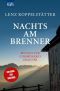 [Commissario Grauner 03] • Nachts am Brenner